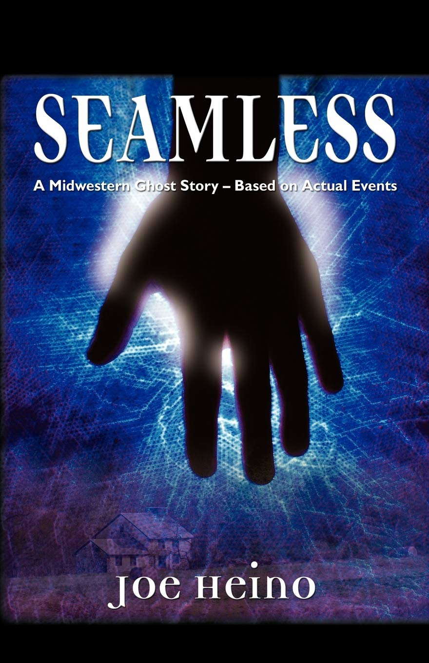 Seamless: A Midwestern Ghost Story - Based on Actual Events poster
