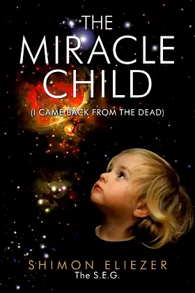THE MIRACLE CHILD: (I CAME BACK FROM THE DEAD) poster