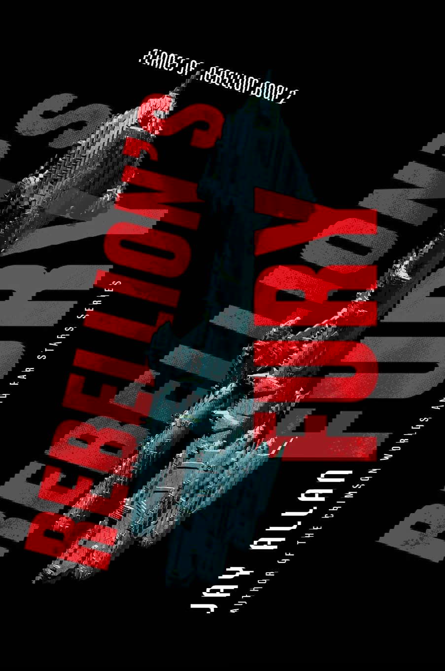 REBELLIONS FURY (Flames of Rebellion, 2) poster