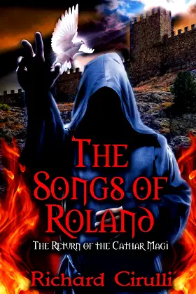 The Songs of Roland: The Return of the Cathar Magi poster