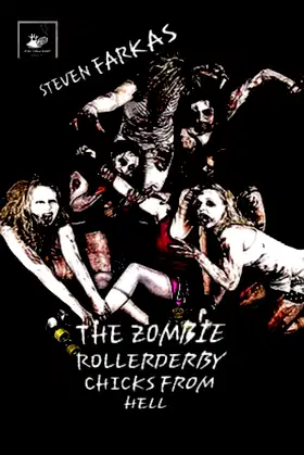 The Zombie Roller Derby Chicks From Hell poster