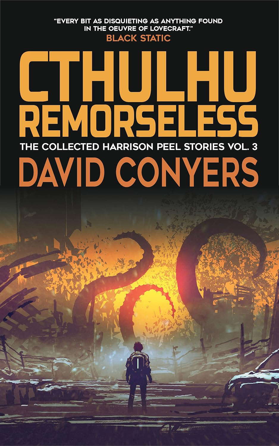 Cthulhu Remorseless (The Collected Harrison Peel Stories Book 3) poster