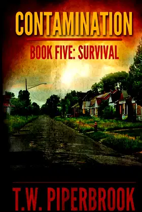 Contamination 5: Survival (Contamination Post-Apocalyptic Zombie Series) poster