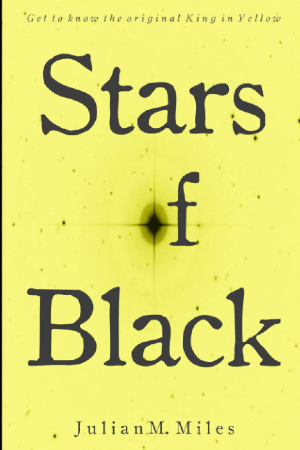Stars of Black: Contemplations upon the Pale King poster