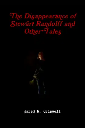 The Disappearance of Stewart Randolff and Other Tales poster