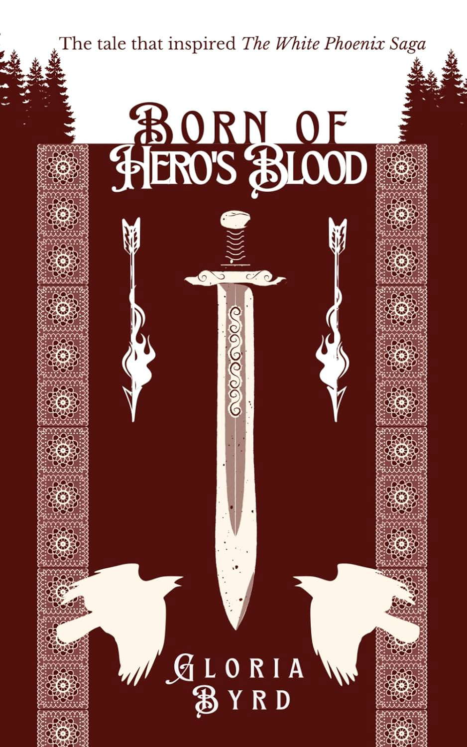 Born of Hero's Blood: The Tale that Inspired The White Phoenix Saga poster