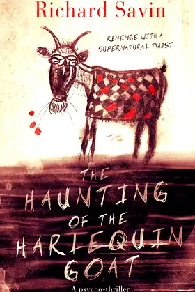 The Haunting of the Harlequin Goat: Revenge with a supernatural twist poster