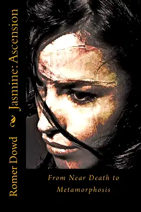 Jasmine: Ascension: From Near Death to Metamorphosis poster