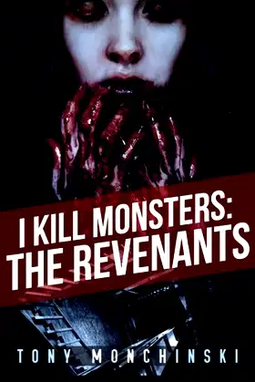 I Kill Monsters: The Revenants (Book 2) poster