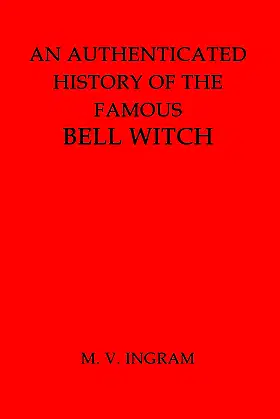 An Authenticated History of the Famous Bell Witch poster
