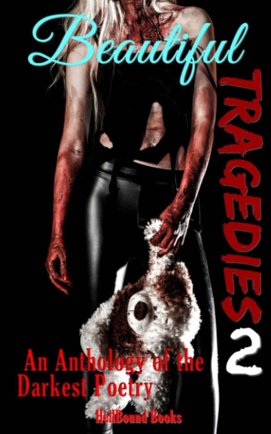 Beautiful Tragedies 2: An Anthology of the Darkest Poetry poster