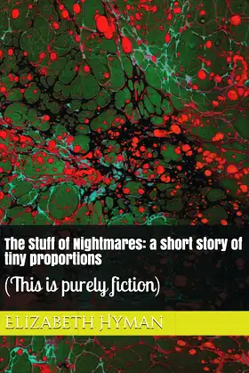 The Stuff of Nightmares: a short story of tiny proportions poster