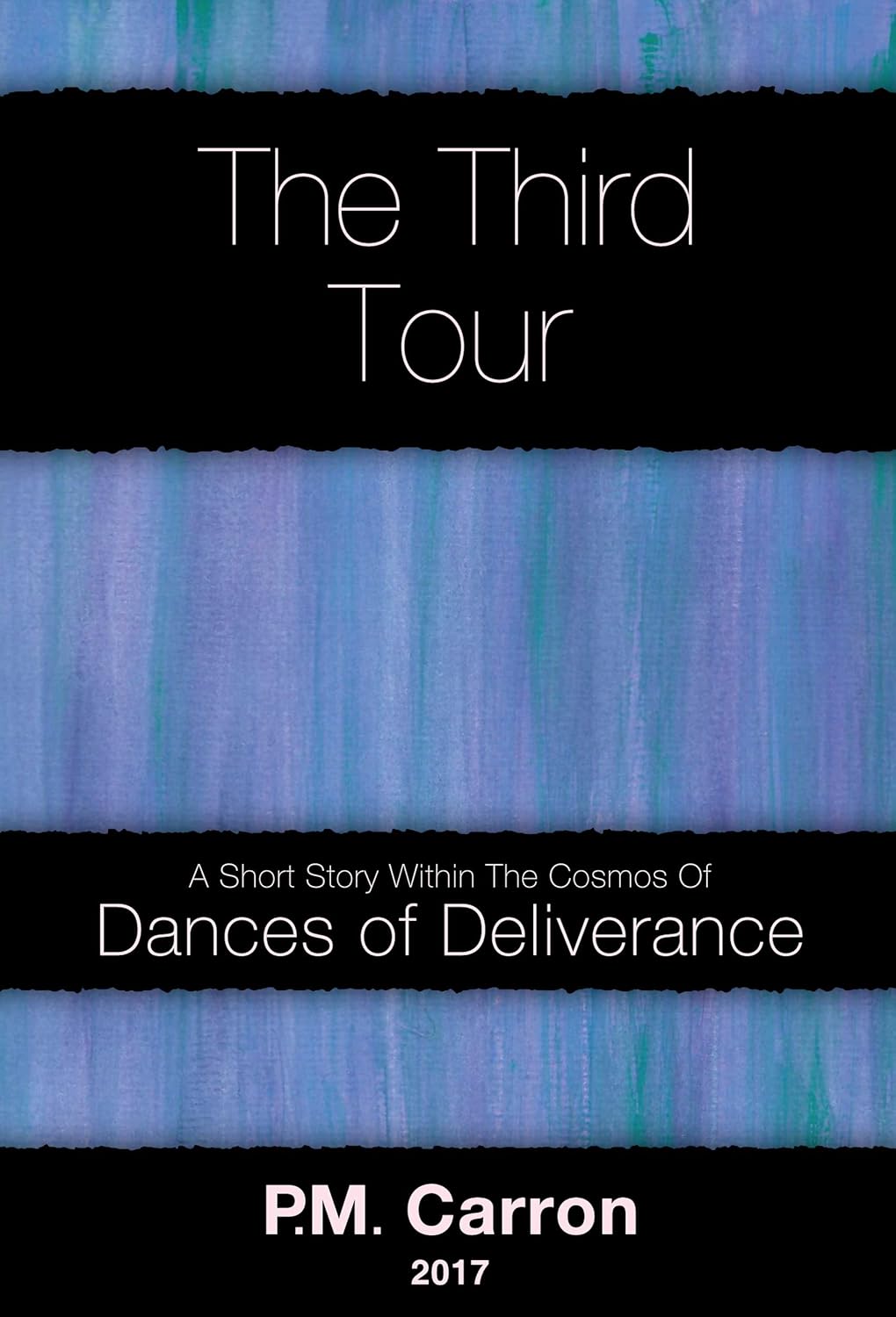 THE THIRD TOUR: A SHORT STORY WITHIN THE COSMOS OF DANCES OF DELIVERANCE poster