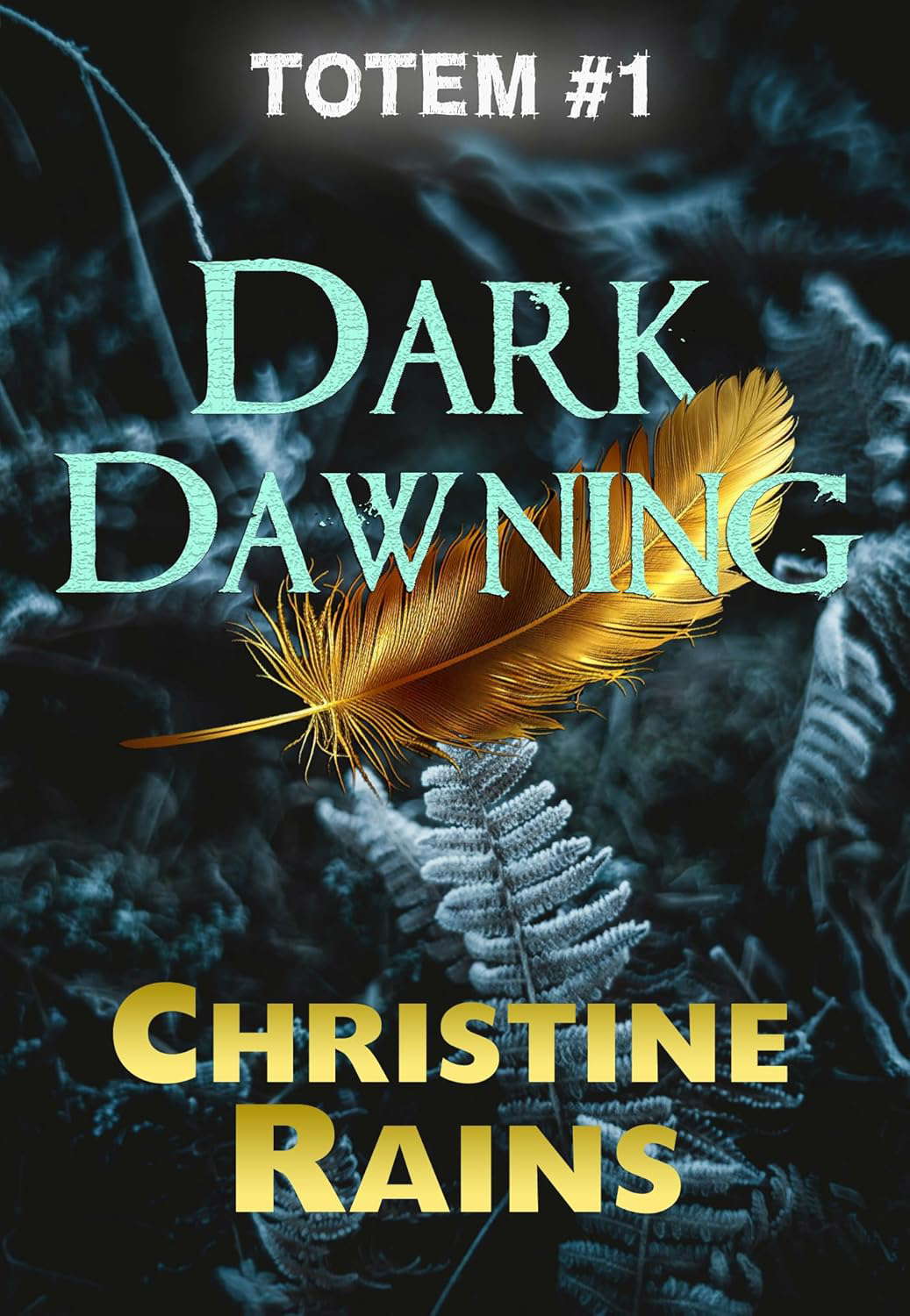 Dark Dawning (Totem Book 1) poster