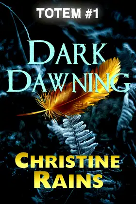 Dark Dawning (Totem Book 1) poster