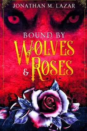 Bound by Wolves & Roses (The Bound Series) poster