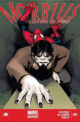 Morbius: The Living Vampire (2013) #6 poster