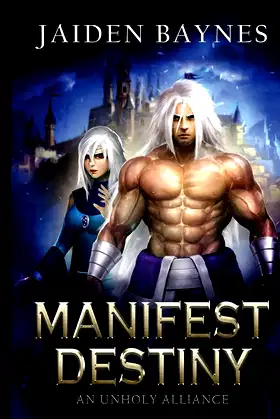 Manifest Destiny: An Unholy Alliance poster