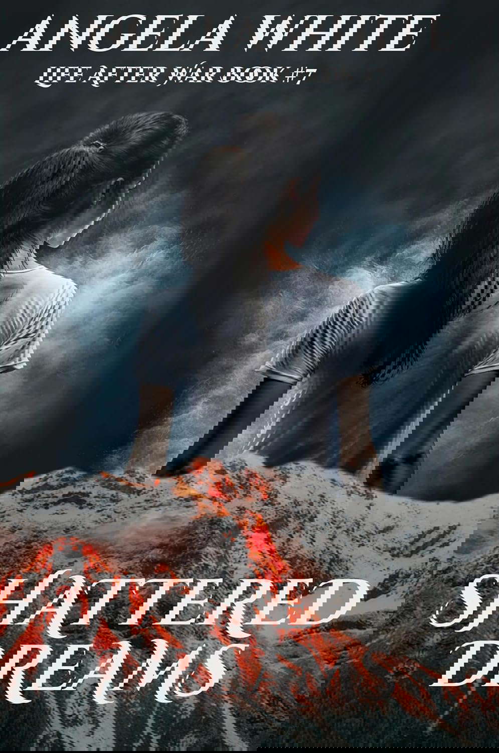 Shattered Dreams (Life After War Book 7) poster