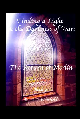 Finding a Light in the Darkness of War: The Return of Merlin poster