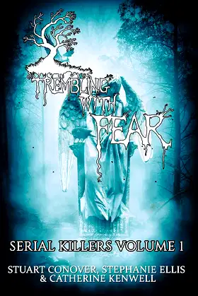 Trembling With Fear: Serial Killers: Volume 1 poster