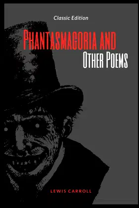 Phantasmagoria and Other Poems: with original illustrations poster
