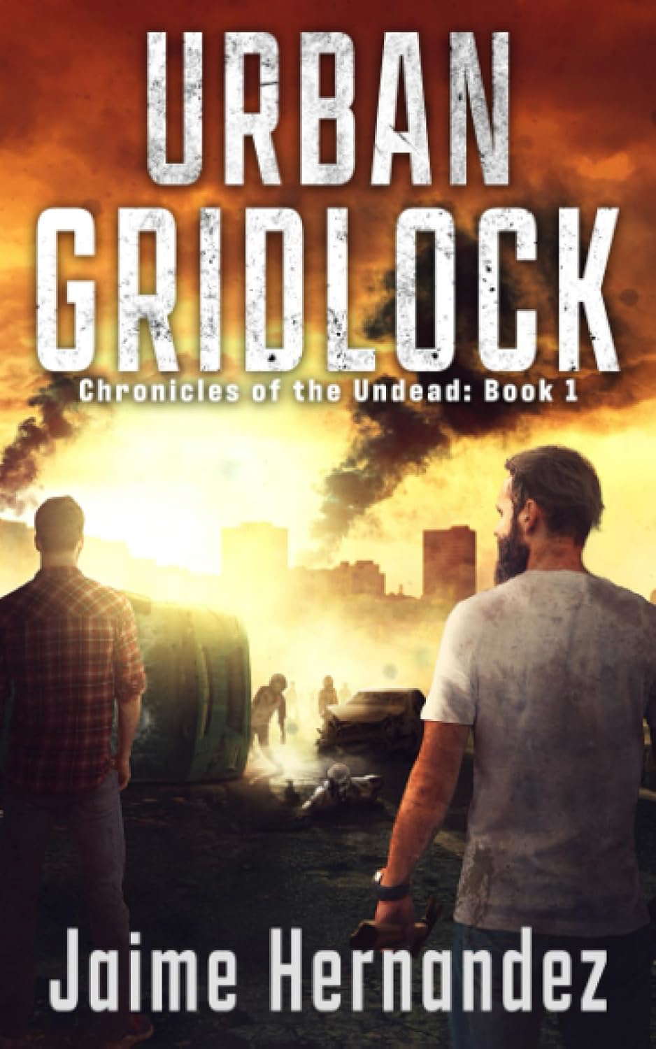 URBAN GRIDLOCK: Chronicles of the Undead: Book 1 poster