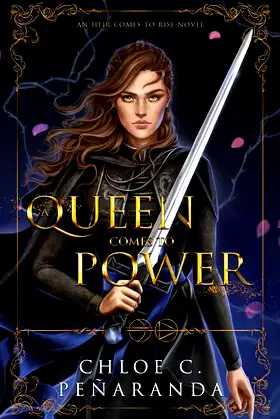 A Queen Comes to Power: An Heir Comes to Rise Book 2 poster