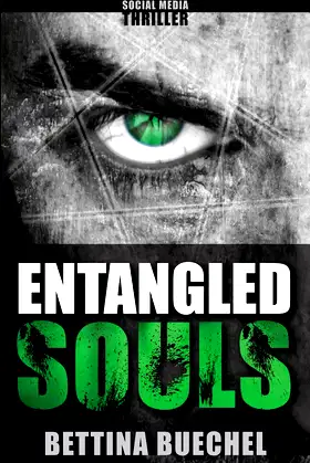 Entangled Souls: A Social Media Thriller poster