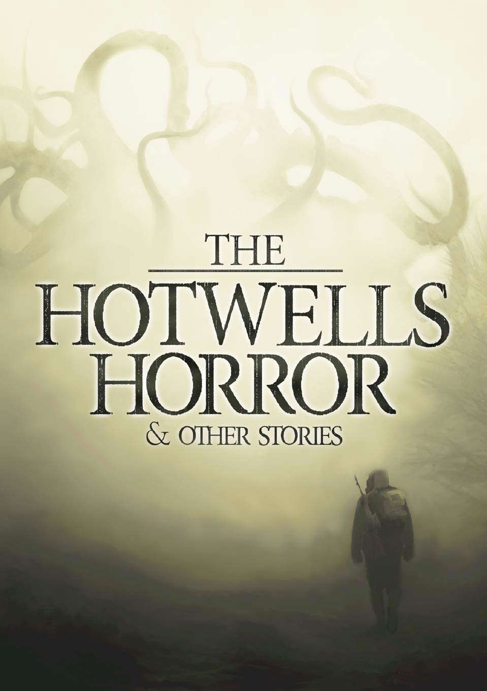 The Hotwells Horror & Other Stories poster