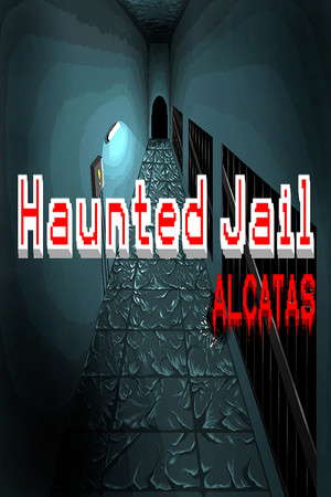 Haunted Jail: Alcatas poster