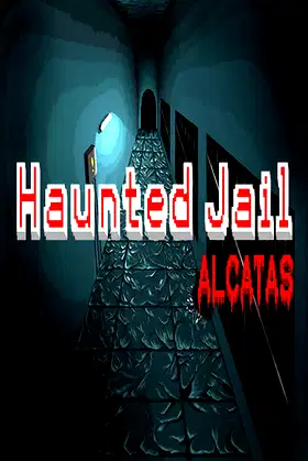 Haunted Jail: Alcatas poster