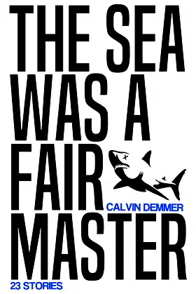 The Sea Was a Fair Master poster