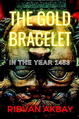 The Gold Bracelet: In the year 1453 poster