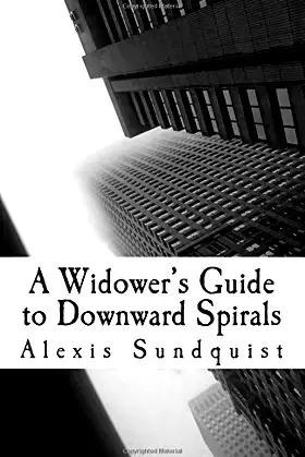 A Widower's Guide to Downward Spirals poster
