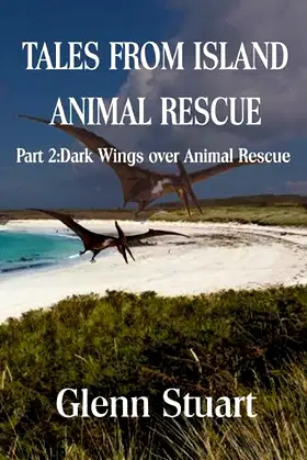 Tales from Island Animal Rescue: Part 2 Dark Wings Over Animal Rescue poster