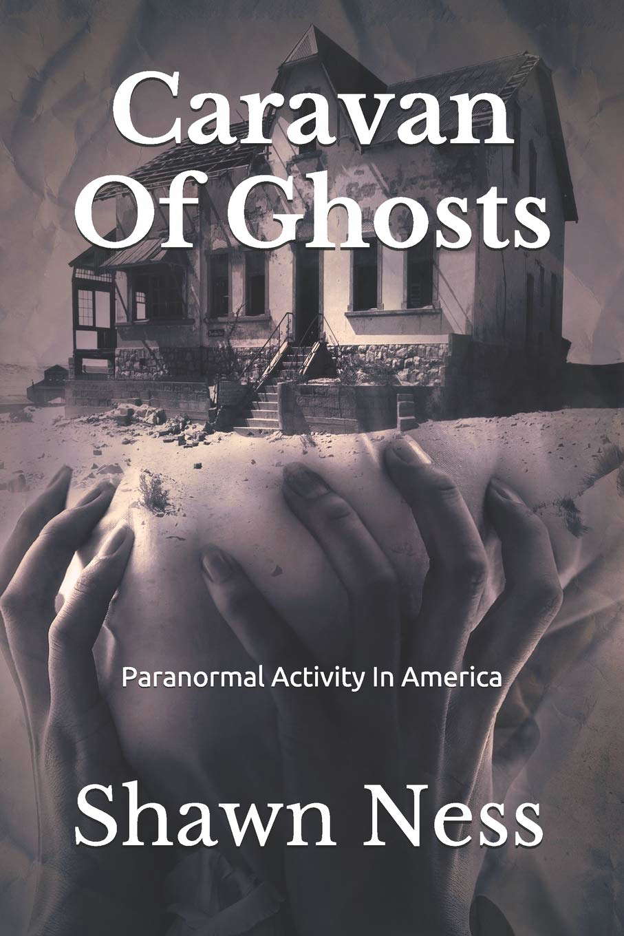 Caravan Of Ghosts: Paranormal Activity In America poster