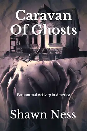 Caravan Of Ghosts: Paranormal Activity In America poster