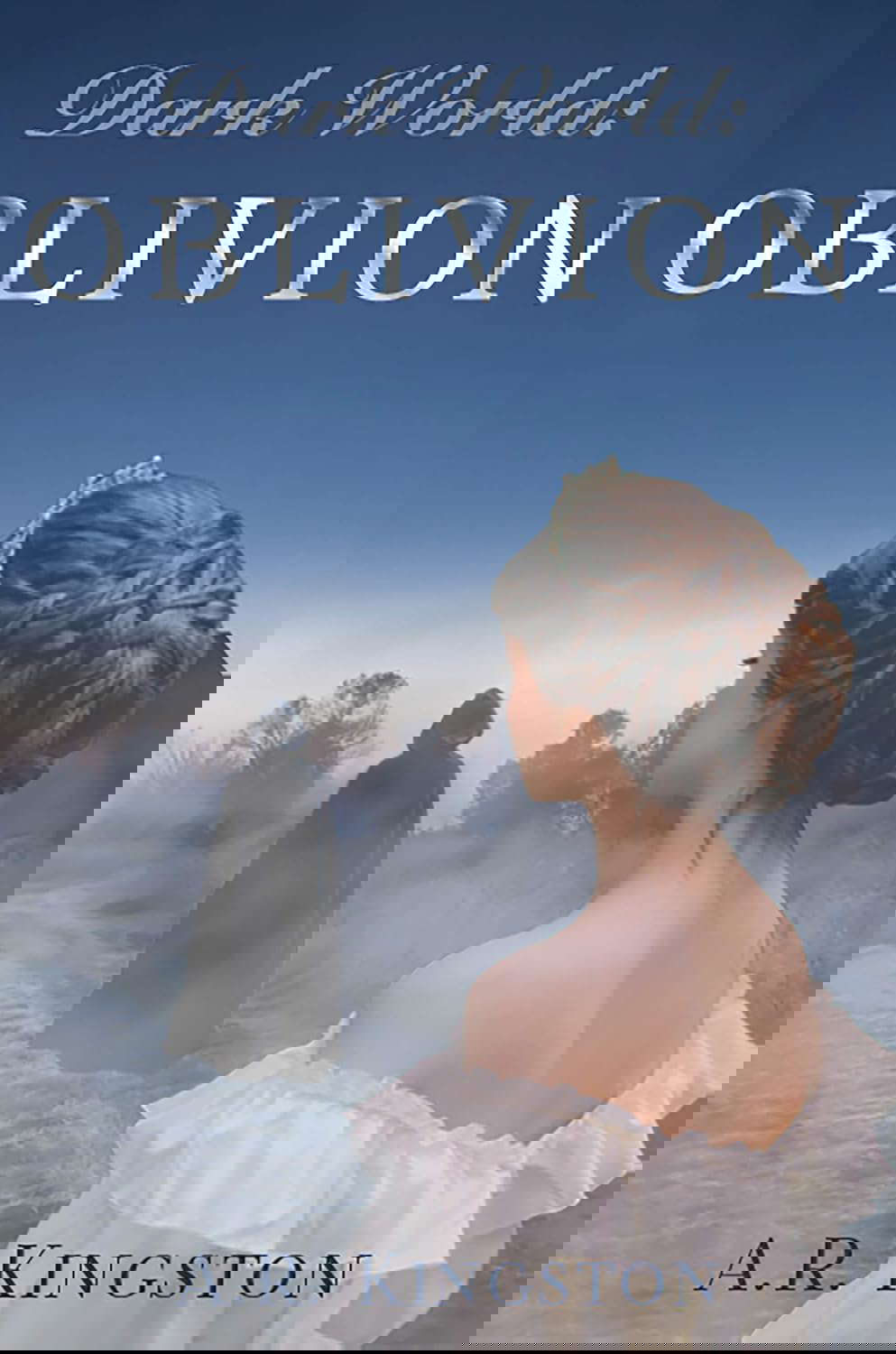 Dark World: Oblivion: The Alex and Jay Chronicles book 2 (Dark World Saga) poster