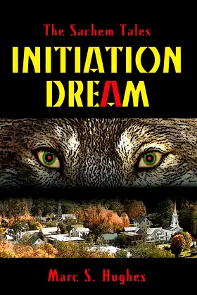 The Sachem Tales: Initiation Dream poster
