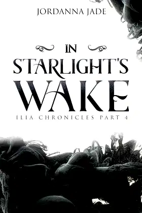 In Starlight's Wake: Ilia Chronicles Part 4 poster