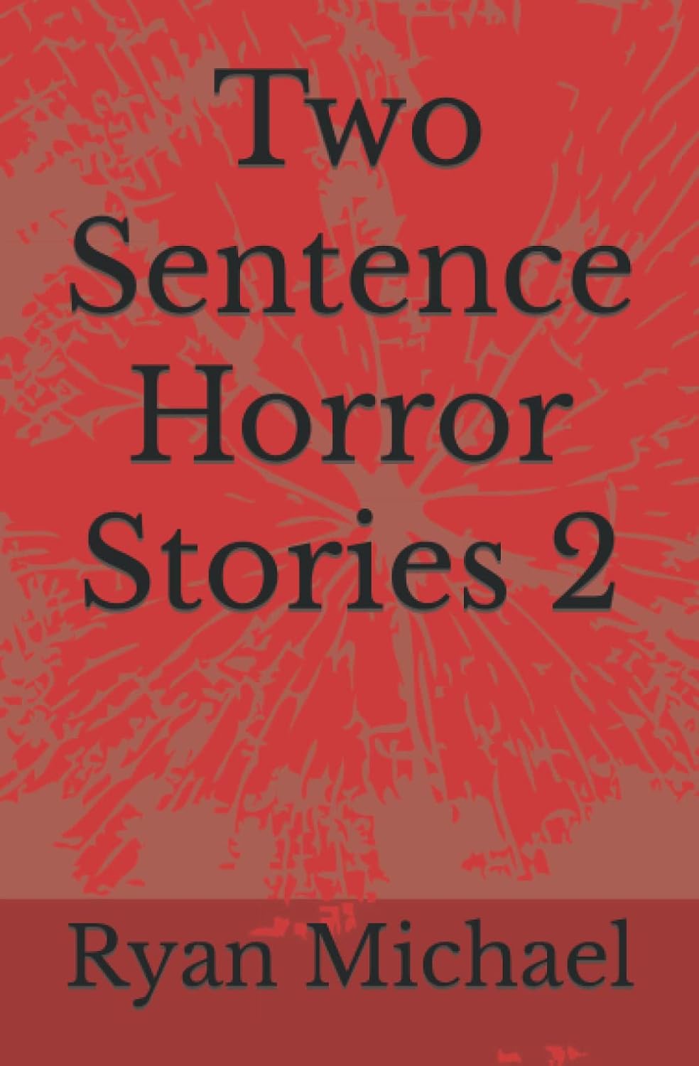 Two Sentence Horror Stories 2 poster