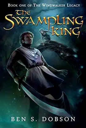 The Swampling King (The Windwalker Legacy) poster