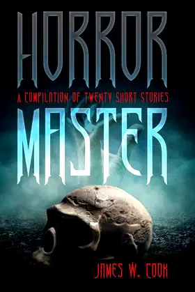 Horror Master: A Compilation of Twenty Short Stories poster