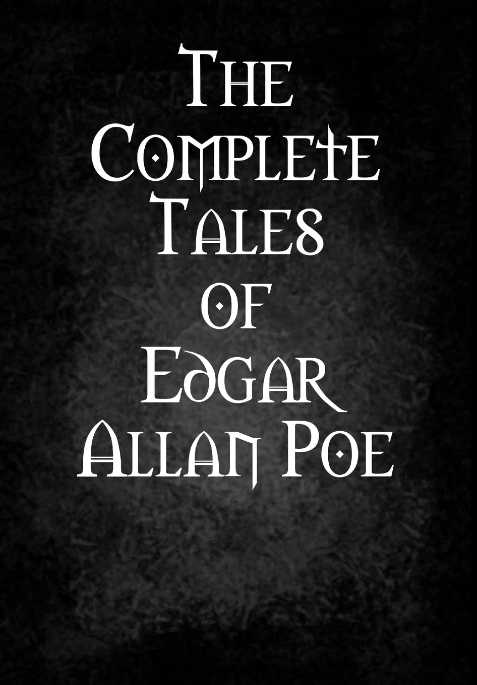 The Complete Tales of Edgar Allan Poe poster