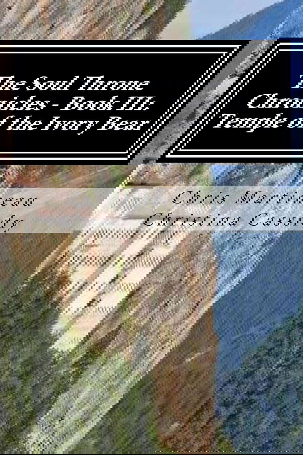 The Soul Throne Chronicles - Book III: Temple of the Ivory Bear poster