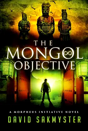 The Mongol Objective (The Morpheus Initiative) poster