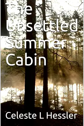 The Unsettled Summer Cabin poster