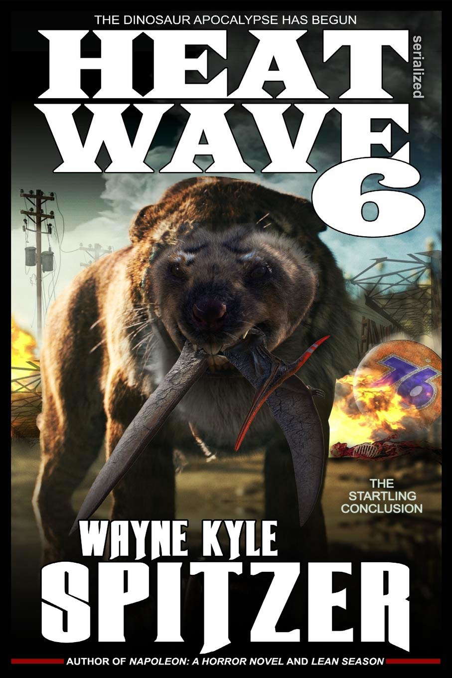 Heat Wave 6: The Dinosaur Apocalypse Has Begun poster