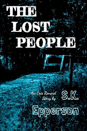 The Lost People: An Eris Renard Story (Featuring Eris Renard Book 4) poster